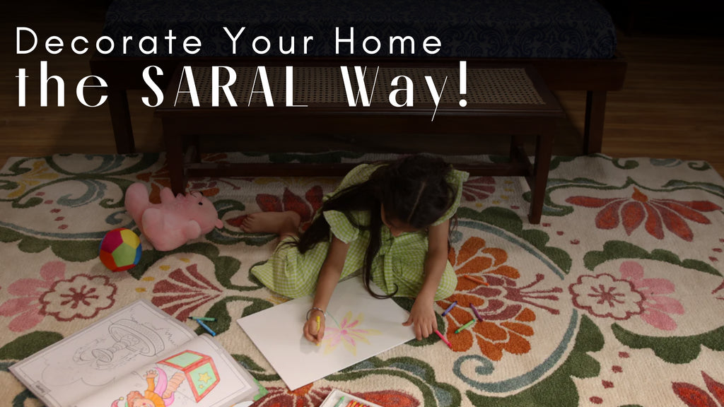 Decorate Your Home the SARAL Way