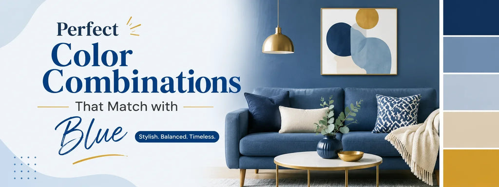 Perfect Color Combinations That Match with Blue